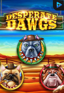 Bocoran RTP Slot Desperate Dawgs di KAMPUNGHOKI