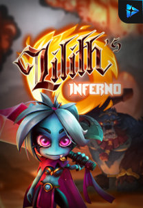 Bocoran RTP Slot Lilith’s Inferno di KAMPUNGHOKI