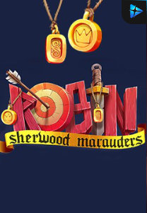 Bocoran RTP Slot Robin – Sherwood Marauders di KAMPUNGHOKI