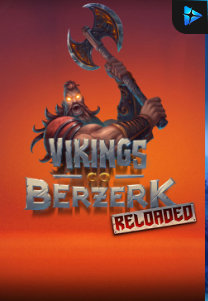 Bocoran RTP Slot Vikings Go Berzerk Reloaded di KAMPUNGHOKI