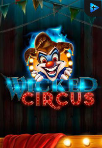 Bocoran RTP Slot Wicked Circus di KAMPUNGHOKI
