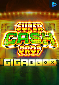 Bocoran RTP Slot Super Cash Drop Giga Blox di KAMPUNGHOKI