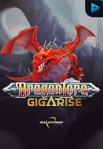 Bocoran RTP Slot Dragon Lore Gigarise  di KAMPUNGHOKI