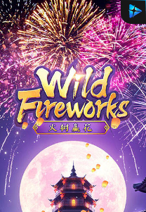 Bocoran RTP Slot Wild Fireworks di KAMPUNGHOKI