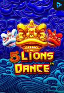 Bocoran RTP Slot 5-Lions-Dance di KAMPUNGHOKI