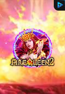 Bocoran RTP Slot Fire Queen 2 di KAMPUNGHOKI