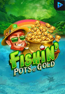 Bocoran RTP Slot Fishin' Pots Of Gold di KAMPUNGHOKI