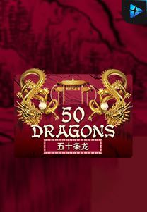 Bocoran RTP Slot Fifty-Dragons di KAMPUNGHOKI