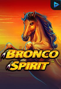 Bocoran RTP Slot Bronco-Spirit di KAMPUNGHOKI