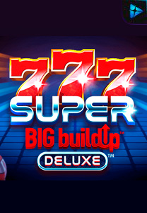 Bocoran RTP Slot 777SuperBIGBuildUpDeluxe di KAMPUNGHOKI